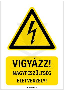 Tábla Vigyázat nagyfeszültség - Magyar felirat - Kordonhoz